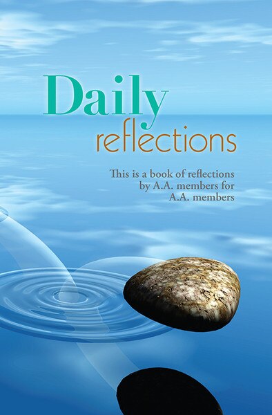 Daily Reflections: A Book of Reflections by A.A. Members for A.A ...