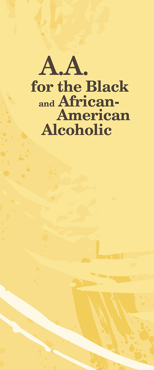 A.A. for the Black and African-American Alcoholic